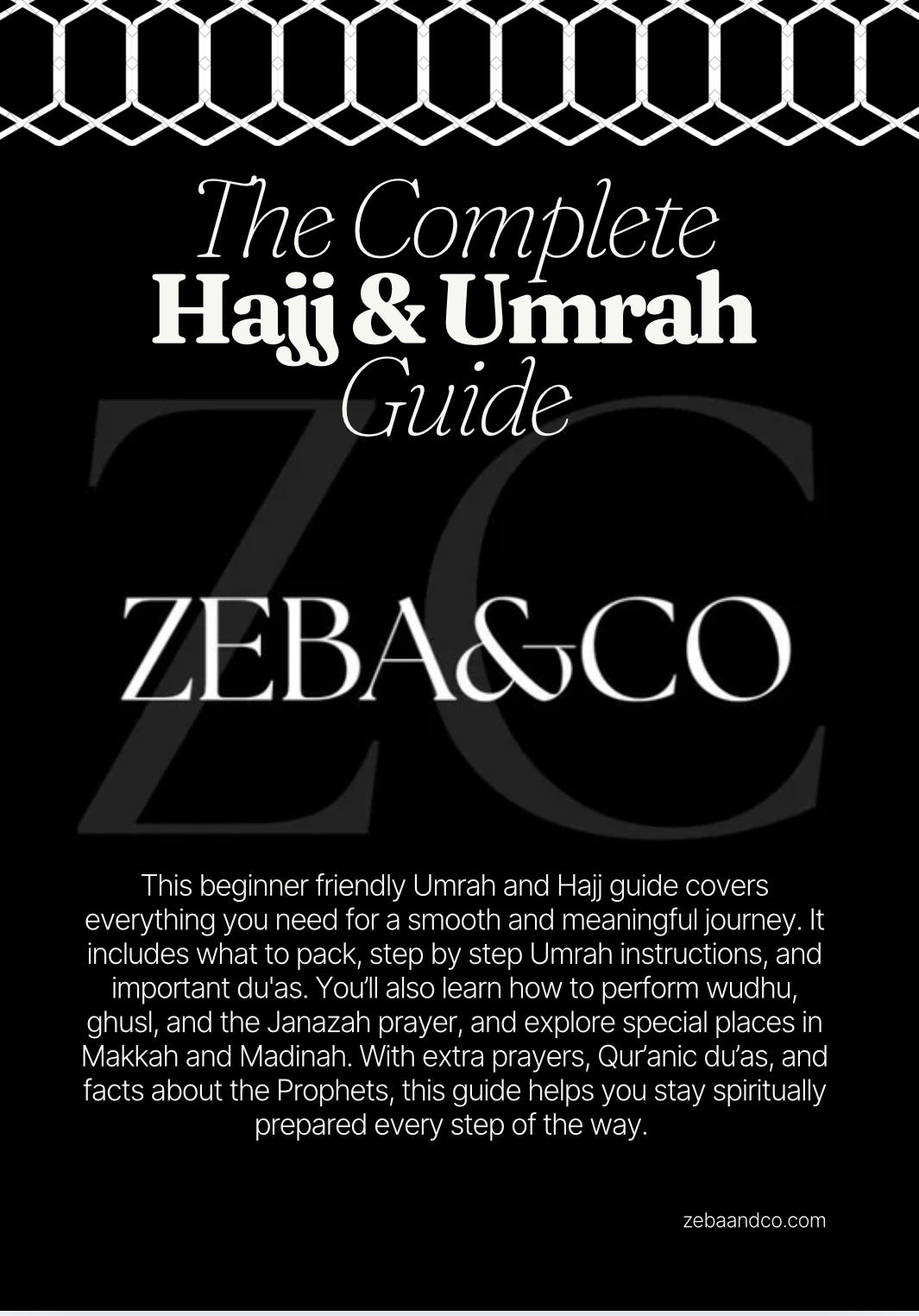 The Complete Umrah & Hajj Guide: Step by Step, All in One Resource